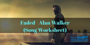 Faded Alan Walker song worksheet