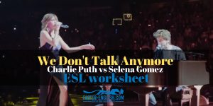 We don't talk anymore ESL worksheet