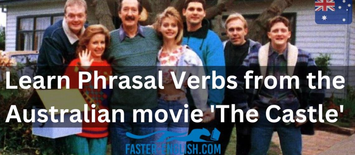 Learn Phrasal Verbs from The Castle